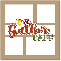 As We Gather Together - Scrapbook Single Page Kit