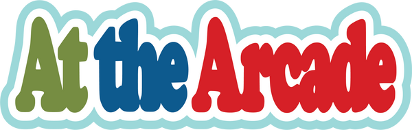 At the Arcade - Scrapbook Page Title Die Cut