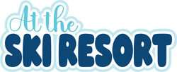 At the Ski Resort - Scrapbook Page Title Die Cut