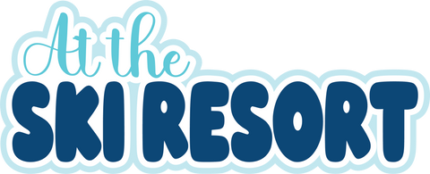 At the Ski Resort - Scrapbook Page Title Sticker