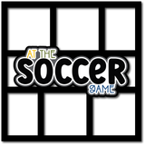 At the Soccer Game - 6 Frames - Scrapbook Page Layered Overlay Kit
