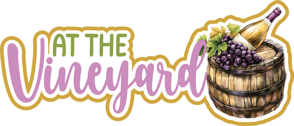 At the Vineyard - Scrapbook Page Title Sticker