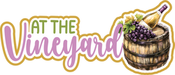 At the Vineyard - Scrapbook Page Title Die Cut
