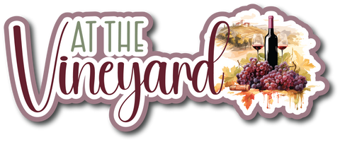 At the Vineyard - Scrapbook Page Title Sticker