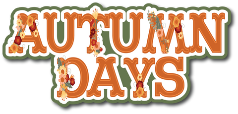 Autumn Days - Scrapbook Page Title Die Cut