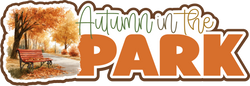 Autumn in the Fall - Scrapbook Page Title Die Cut