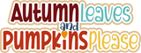 Autumn Leaves and Pumpkins Please - 2 Frames - Scrapbook Page Layered Overlay Kit