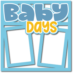 Baby Days - Scrapbook Page Layered Overlay Kit