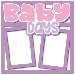 Baby Days - Scrapbook Page Layered Overlay Kit