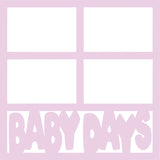 Baby Days - 4 Frames - Scrapbook Page Overlay Die Cut - Choose a Color