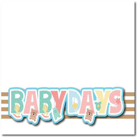 Baby Days -  Printed Premade Scrapbook Page 12x12 Layout