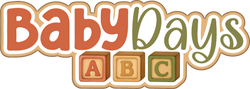 Baby Days - Scrapbook Page Title Die Cut