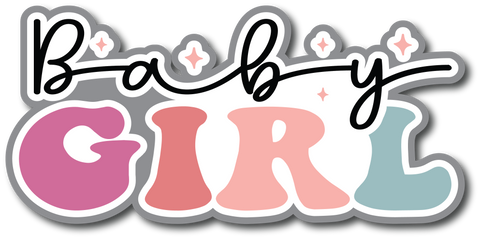 Baby Girl - Scrapbook Page Title Sticker