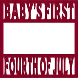 Baby's First Fourth of July - Scrapbook Page Overlay Die Cut - Choose a Color