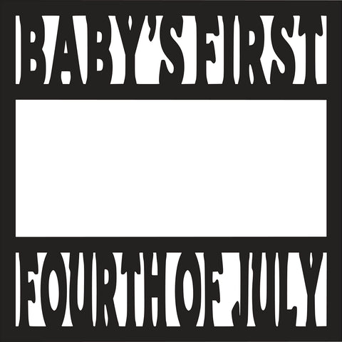 Baby's First Fourth of July - Scrapbook Page Overlay