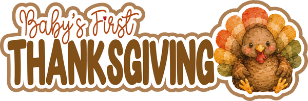 Baby's First Thanksgiving - Scrapbook Page Title Die Cut