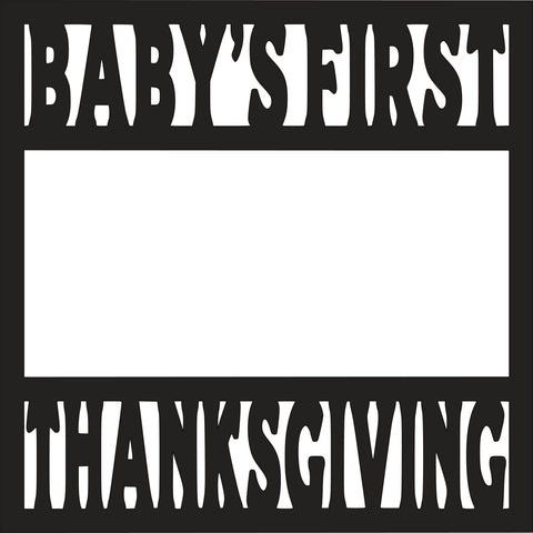 Baby's First Thanksgiving - Scrapbook Page Overlay