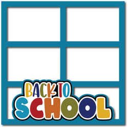 Back to School - 4 Frames - Scrapbook Page Layered Overlay Kit