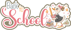 Back to School - Girl Duck - Scrapbook Page Title Die Cut