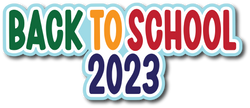Back to School 2023 - Scrapbook Page Title Sticker