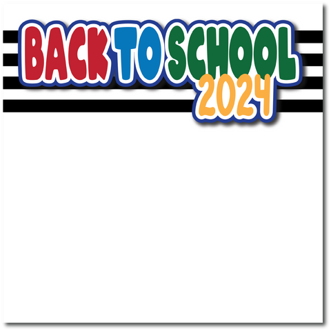 Back to School 2024 - Printed Premade Scrapbook Page 12x12 Layout