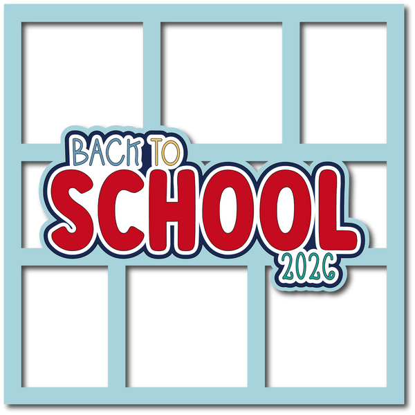 Back to School 2026 - 6 Frames - Scrapbook Page Layered Overlay Kit