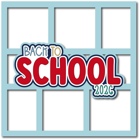 Back to School 2026 - 6 Frames - Scrapbook Page Layered Overlay Kit