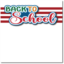 Back to School - Printed Premade Scrapbook Page 12x12 Layout