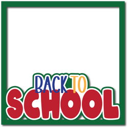 Back to School - Layered Overlay - Digital Cut File - SVG - INSTANT DOWNLOAD