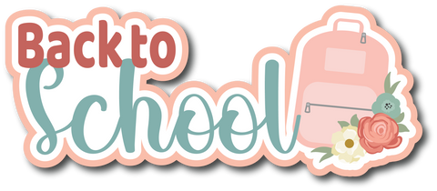 Back to School - Scrapbook Page Title Sticker