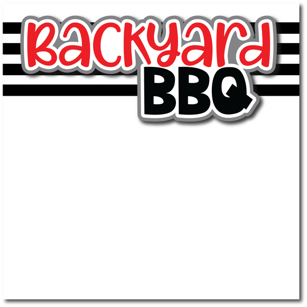 Backyard BBQ - Printed Premade Scrapbook Page 12x12 Layout