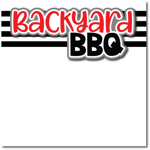 Backyard BBQ - Printed Premade Scrapbook Page 12x12 Layout