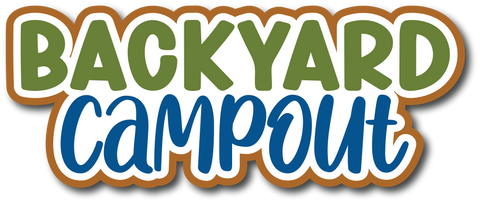Backyard Campout - Scrapbook Page Title Sticker
