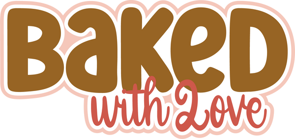 Baked with Love - Scrapbook Page Title Sticker