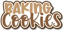 Baking Cookies - Scrapbook Page Title Die Cut