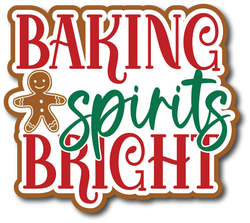 Baking Spirits Bright - Scrapbook Page Title Die Cut