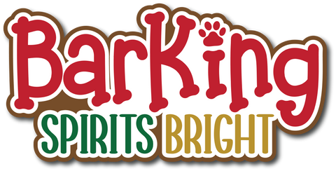 Barking Spirits Bright - Scrapbook Page Title Sticker