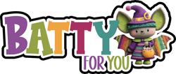 Batty for You - Scrapbook Page Title Die Cut