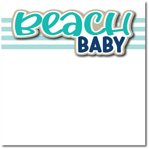 Beach Baby - Printed Premade Scrapbook Page 12x12 Layout