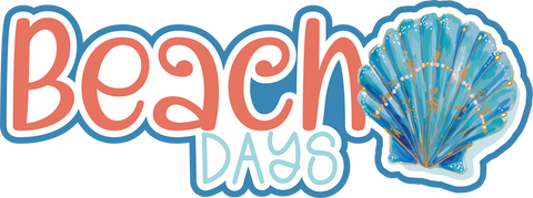 Beach Days - Scrapbook Page Title Die Cut