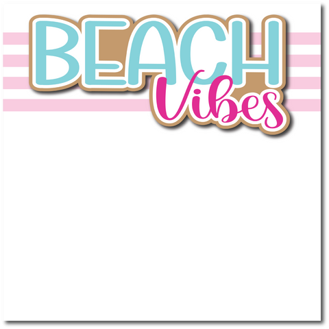 Beach Vibes - Printed Premade Scrapbook Page 12x12 Layout