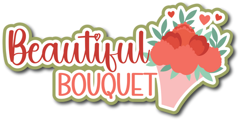 Beautiful Bouquet - Scrapbook Page Title Sticker
