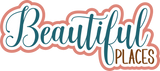 Beautiful Places - 6 Frames - Scrapbook Page Layered Overlay Kit