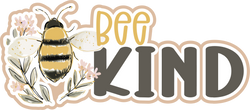 Bee Kind - Scrapbook Page Title Sticker