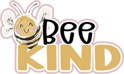 Bee Kind - Scrapbook Page Title Die Cut