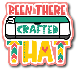 Been There Crafted That - Scrapbook Page Title Sticker