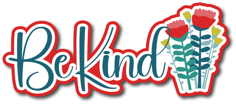 Be Kind - Scrapbook Page Title Sticker