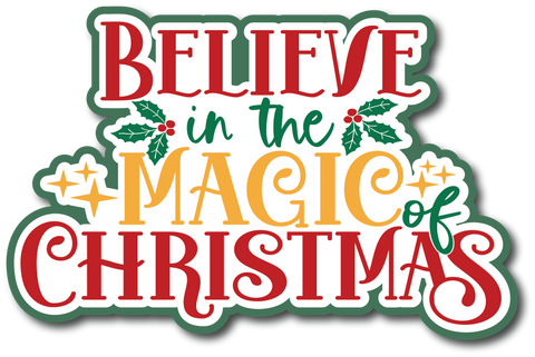 Believe in the Magic of Christmas - Scrapbook Page Title Die Cut