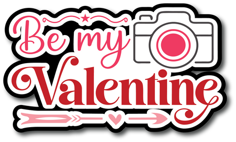Be My Valentine - Scrapbook Page Title Sticker