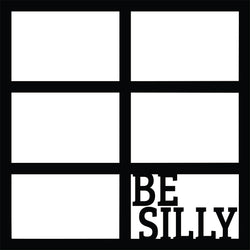Be Silly - 6 Frames - Scrapbook Page Overlay Die Cut - Choose a Color